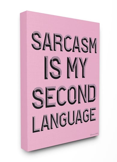 Stupell Industries lulusimonSTUDIO Sarcasm Is My Second Language Typography Canvas Wall Art
